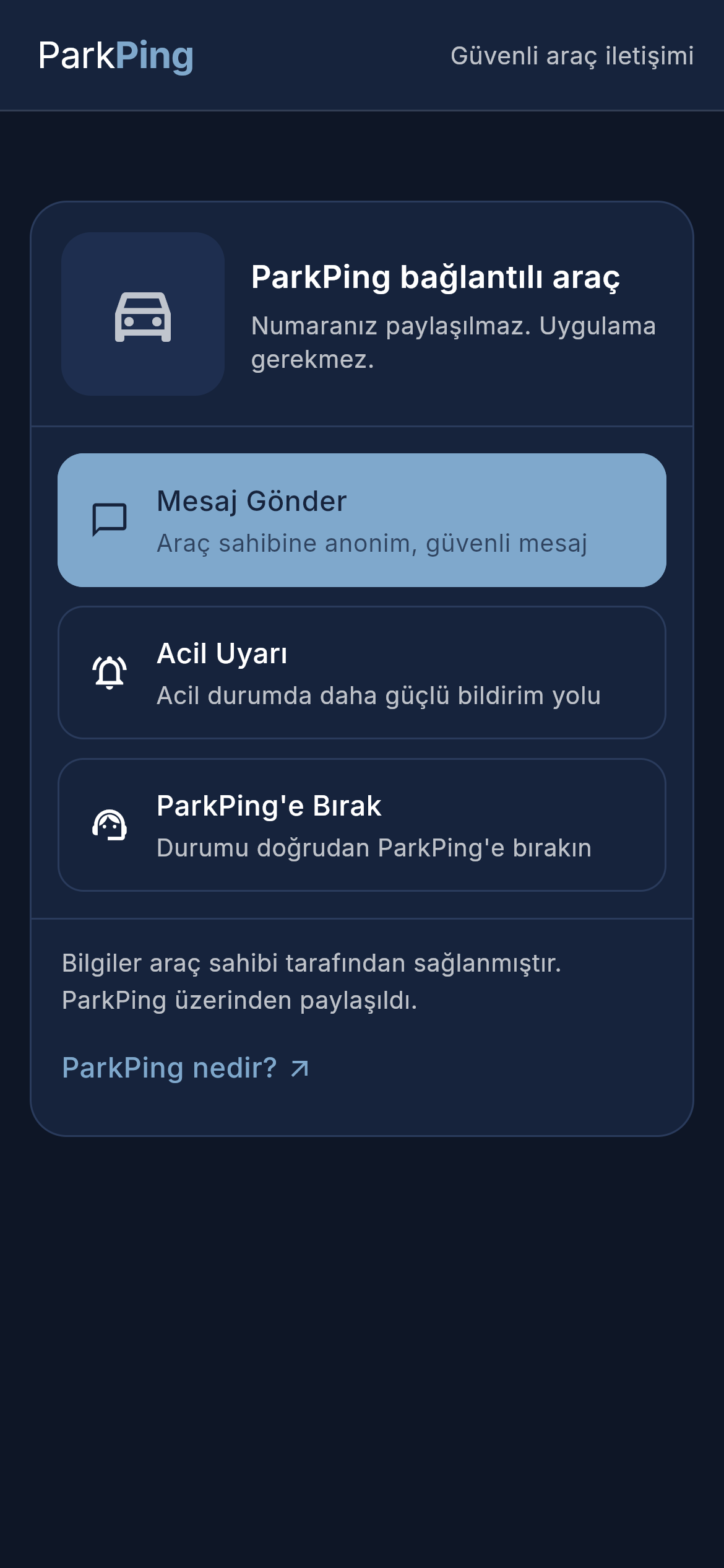Etiketi okutan kişinin gördüğü ekran; Mesaj Gönder, Acil Uyarı ve ParkPing'e Bırak seçenekleri, numara paylaşılmadığı notu